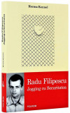 Radu Filipescu. Jogging cu Securitatea. Editura Polirom, 2009 - Herma Kennel