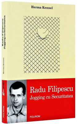 Radu Filipescu. Jogging cu Securitatea. Editura Polirom, 2009 - Herma Kennel foto