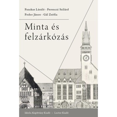 Minta &amp;eacute;s felz&amp;aacute;rk&amp;oacute;z&amp;aacute;s - Fazakas L&amp;aacute;szl&amp;oacute; foto