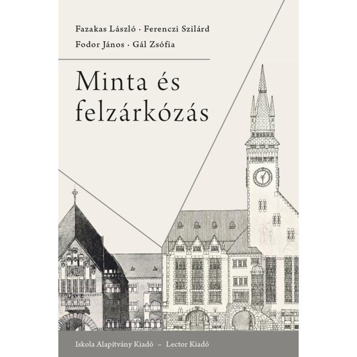 Minta &eacute;s felz&aacute;rk&oacute;z&aacute;s - Fazakas L&aacute;szl&oacute;