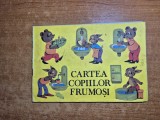 carte pentru copii - cartea copiilor frumosi - din anul 1991