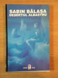 DESERTUL ALBASTRU de SABIN BALASA, 1996