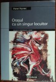 Cumpara ieftin MATEI VISNIEC - ORASUL CU UN SINGUR LOCUITOR (ANTOLOGIE DE POEZIE, 1980-2004)