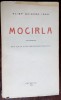 OLIMP GRIGORE IOAN - MOCIRLA: DIN VIATA AVENTURIERILOR POLITICI (ROMAN) [1924]