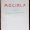 OLIMP GRIGORE IOAN - MOCIRLA: DIN VIATA AVENTURIERILOR POLITICI (ROMAN) [1924]
