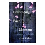 Embracing Each Moment
