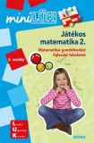 J&aacute;t&eacute;kos matematika 2. - Matematikai gondolkod&aacute;st fejlesztő feladatok 1. oszt&aacute;ly - MiniL&Uuml;K - Marco Bettner