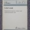 CODUL VAMAL LA ZI, EDITURA C. H. BECK, 2004, 162 pag, stare f buna