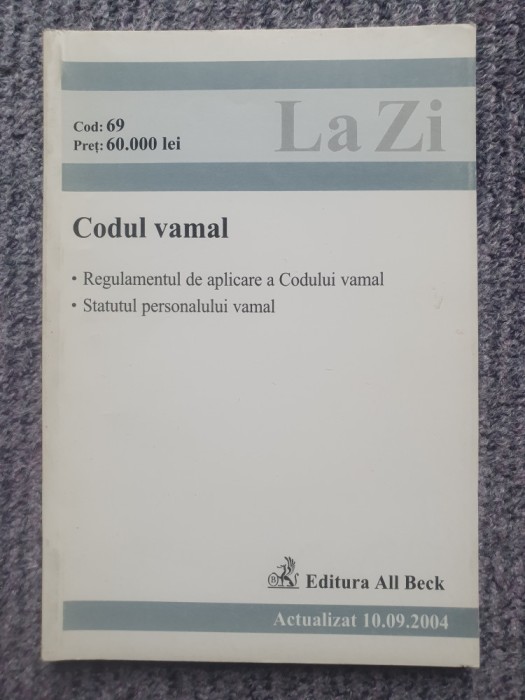 CODUL VAMAL LA ZI, EDITURA C. H. BECK, 2004, 162 pag, stare f buna