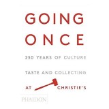 Going Once: Carte 250 Obiecte Licitatii Christie's - Istorie Arta Design Moda Engleza