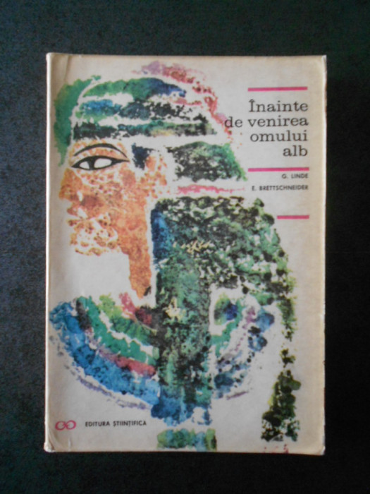 GUNTER LINDE, EDMUND BRETTSCHNEIDER - INAINTE DE VENIREA OMULUI ALB