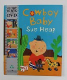 COWBOY BABY by SUE HEAP , STORY BOOK AND DVD * , 2014