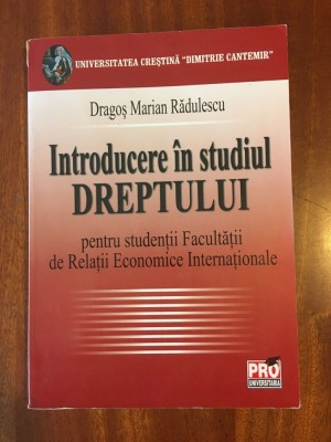 Dragos Marian Radulescu - Introducere in studiul DREPTULUI (2008) foto