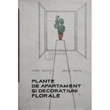 Eugen Sadofsky - Plante de apartament si decoratiuni florale (editia 1966)