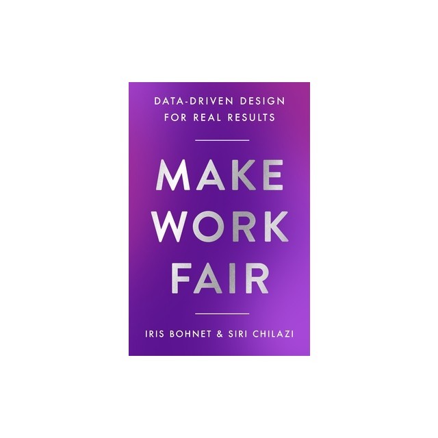 Make Work Fair: Data-Driven Design for Real Results