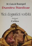 Mica dogmatica vorbita. Dialoguri la Cernica &ndash; M. Costa de Beauregard, Dumitru Staniloae