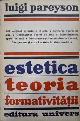 ESTETICA. TEORIA FORMATIVITATII-LUIGI PAREYSON foto