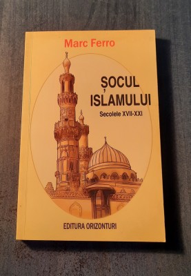 Socul islamului secolele 17 - 21 Marc Ferro foto