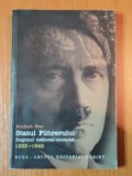STATUL FUHRERULUI.REGIMUL NATIONAL-SOCIALIST 1933-1945 de NORBERT FREI 2007