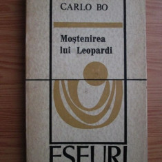 Carlo Bo - Mostenirea lui Leopardi. Eseuri
