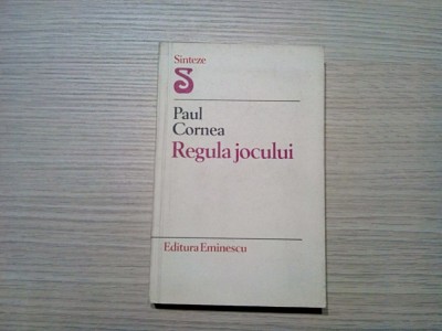 REGULA JOCULUI - Concepte Conventii, Modele - PAUL CORNEA (autograf) -1980, 285p foto