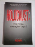 HOLOCAUST: TINERII INTREABA, SUPRAVIETUITORII RASPUND