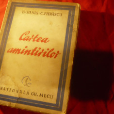 VV Hanes si C.Fierascu - Cartea Amintirilor - Ed.Mecu 1944 , 368 pag