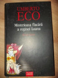 Misterioasa flacara a reginei Loana- Umberto Eco