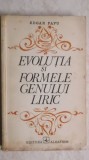 Edgar Papu - Evolutia si formele genului liric, 1972, Albatros