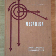 MECANICA de DR. ING. MIHAIL ATANASIU , Bucuresti 1973