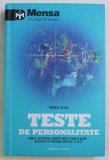 MENSA , THE HIGH IQ SOCIETY , TESTE DE PERSONALITATE , EMOTII , APTITUDINI , PUNCTE TARI SI PUNCTE SLABE - DEZVOLTA - TI PERSONALITATEA DE ZI CU ZI de
