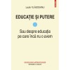 Educatie si putere, Lazar Vlasceanu, Polirom, 2019, Literatura Romana, Fictiune, Contemporana, 208 pagini, Coperta Brosata
