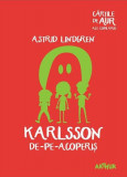 Karlsson de-pe-acoperiş - Paperback brosat - Astrid Lindgren - Arthur