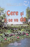 Cere si ti se va da, vol. 2. Invata sa-ti indeplinesti dorintele - Esther si Jerry Hicks