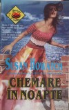 CHEMAREA IN NOAPTE - Susan Howatch, Colosseum 1994, Roman de Dragoste, 237 Pagini