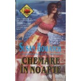 CHEMAREA IN NOAPTE-SUSAN HOWATCH-181589