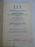 T.F.F. RADIOTELEGRAFIA SI RADIOTELEFONIA - Maior N.Tiberiu Petrescu 1923 (dedicatie)