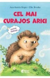 Cel mai curajos arici. Povesti cu animalute de casa - Ann Katrin Heger, Elke Broska, Alexander Bux
