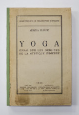 MIRCEA ELIADE, YOGA - BUCURESTI, PARIS, 1936 foto