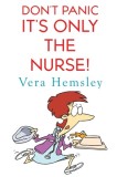 Don&#039;t Panic It&#039;s Only the Nurse!