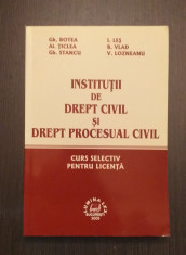 INSTITUTII DE DREPT CIVIL SI DREPT PROCESUAL CIVIL - CURS SELECTIV - GH. BOTEA foto