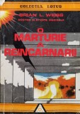 Cumpara ieftin O Marturie A Reincarnarii - Brian L. Weiss , F402