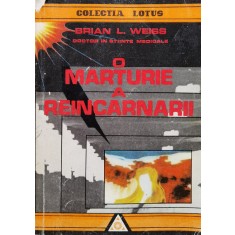 O Marturie A Reincarnarii - Brian L. Weiss , F402