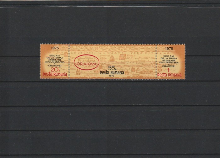 ROMANIA 1975 LP 896 a 1750 ANI PELENDAVA 500 ANI CRAIOVA TRIPTIC MNH NESTAMP
