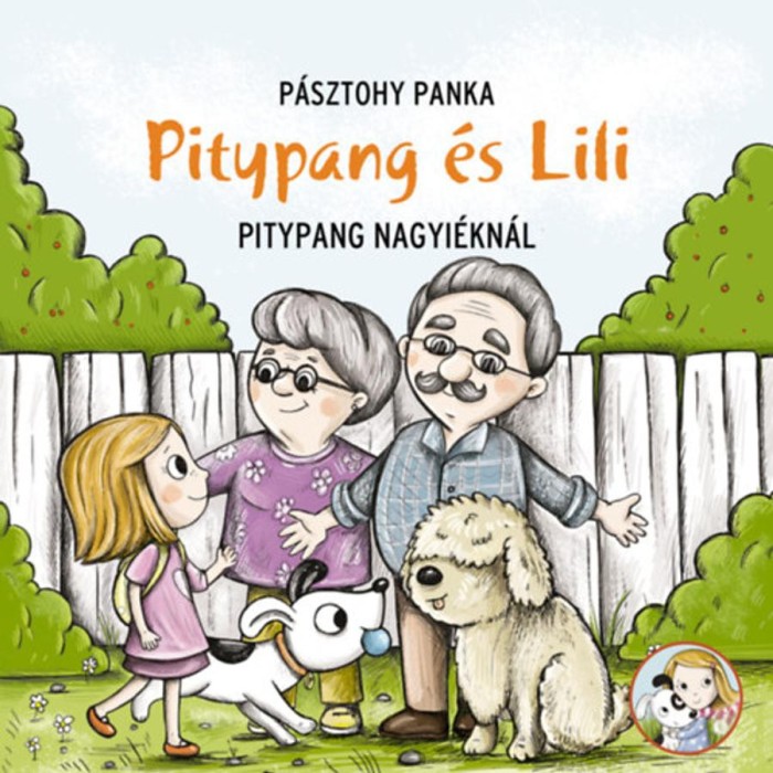 Pitypang a nagyi&eacute;kn&aacute;l - P&aacute;sztohy Panka