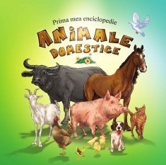 Prima mea enciclopedie. Animale domestice - Aquila