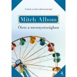 &Ouml;ten a mennyorsz&aacute;gban - Mitch Albom