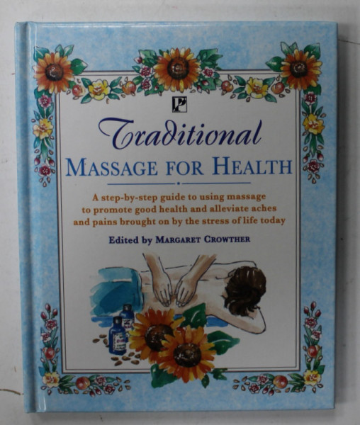 TRADITIONAL MASSAGE FOR HEALTH , edited by MARGARET CROWTHER , 1996