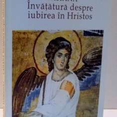 CASIANA , INVATATURA DESPRE IUBIREA IN HRISTOS de NICOLAE VELIMIROVICI , 1998