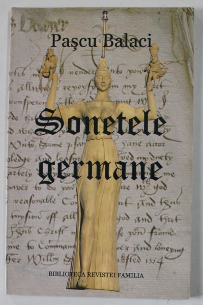 SONETELE GERMANE de PASCU BALACI , 2009, DEDICATIE *
